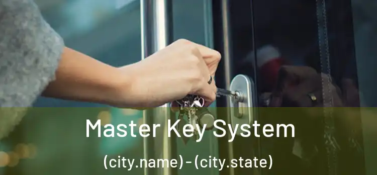  Master Key System (city.name) - (city.state)